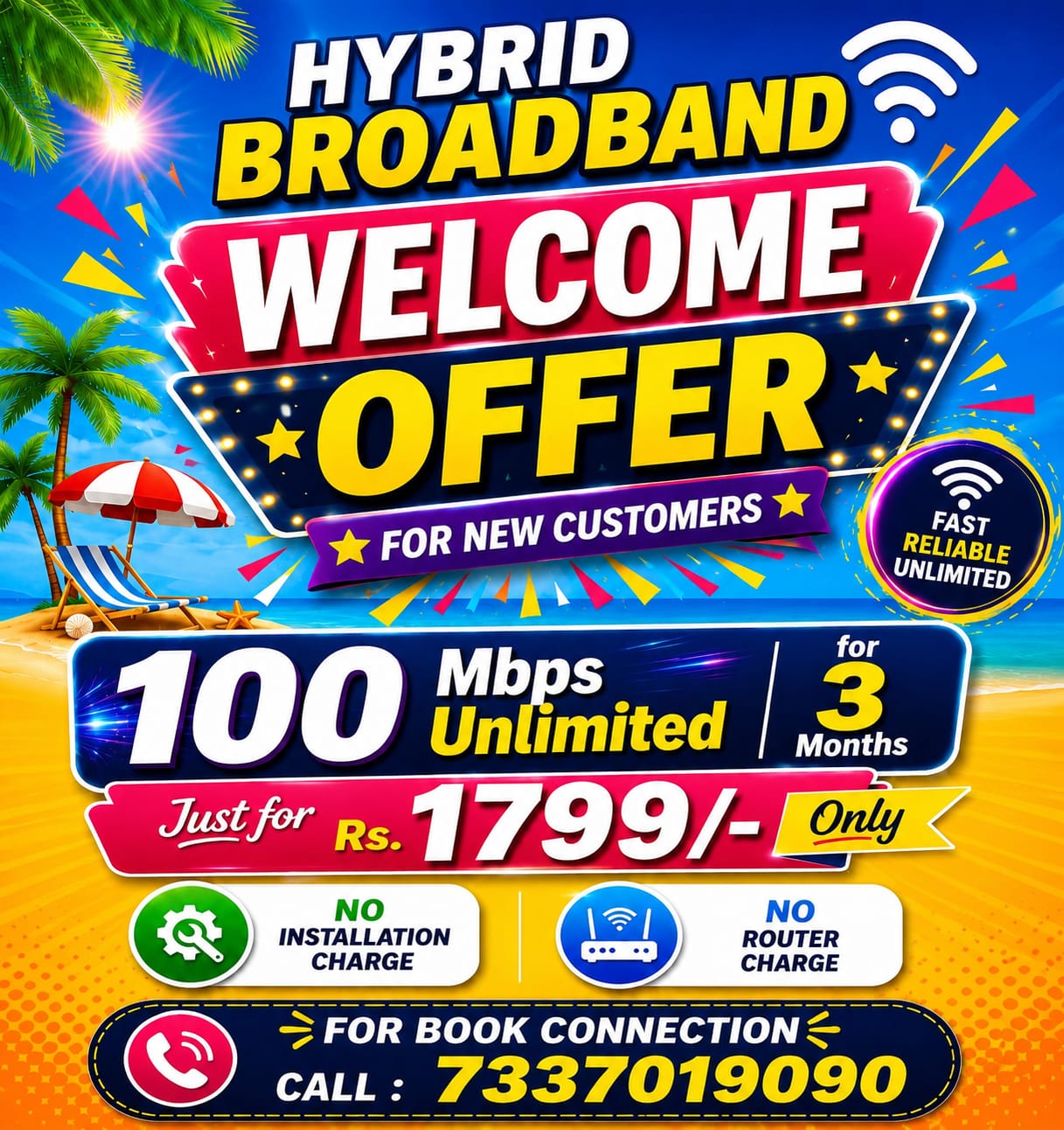 Hybrid Broadband Welcome Offer — 100 Mbps Unlimited 3 Months at Rs.1799